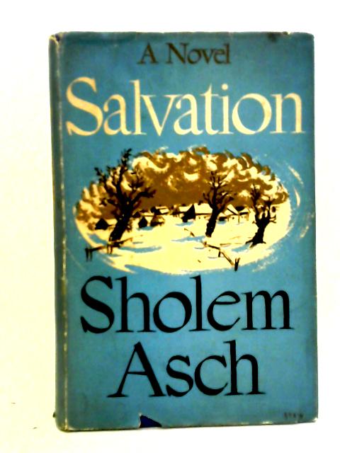 Salvation By Sholem Asch