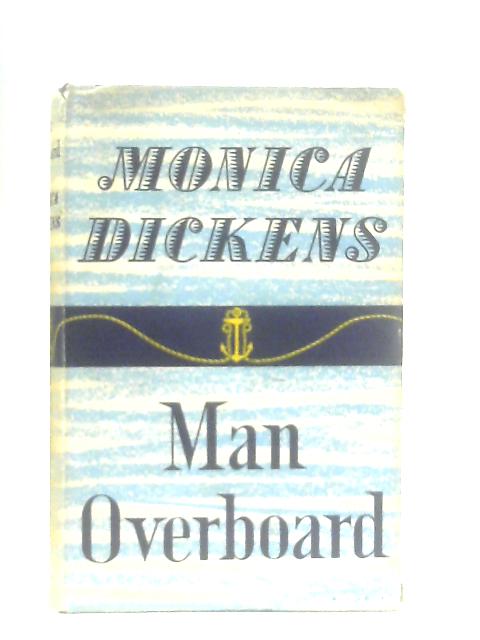 Man Overboard von Monica Dickens