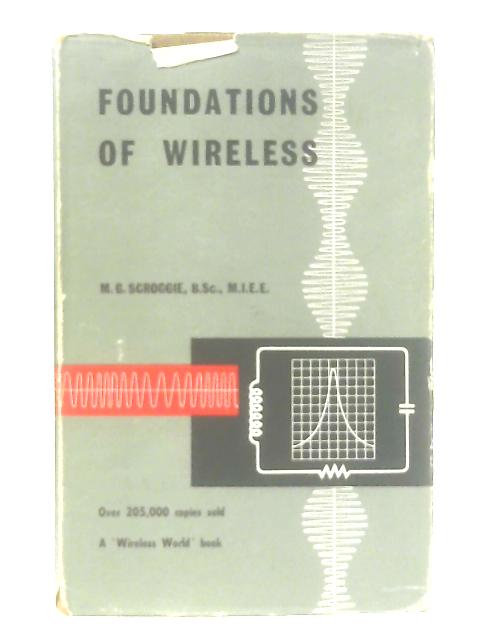 Foundations Of Wireless By M. G. Scroggie