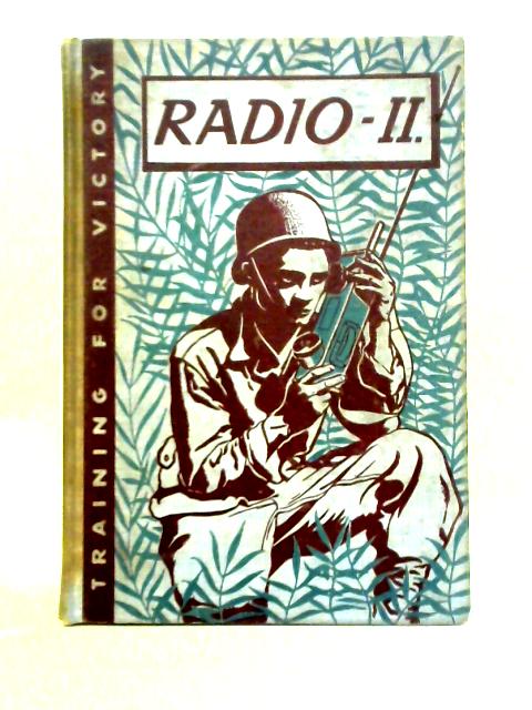 Radio-II : Training for Victory von R.E. Williams & Charles A. Scarlott