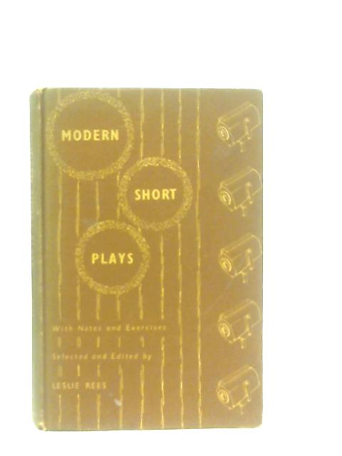 Modern Short Plays von Leslie Rees (Ed.)