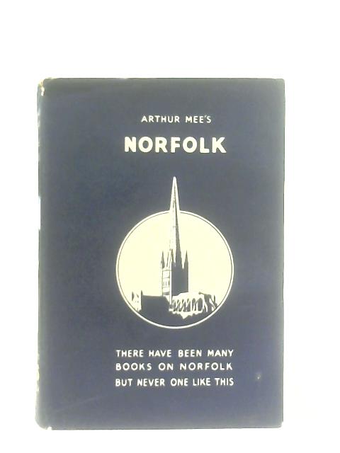 Norfolk By Arthur Mee