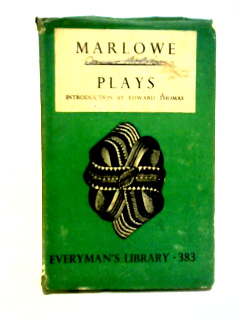 Plays: Christopher Marlowe By Christopher Marlowe