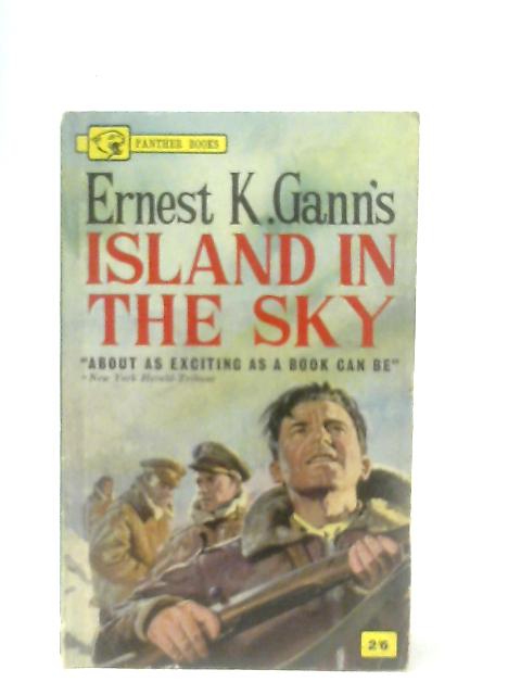 Island in The Sky By Ernest K. Gann