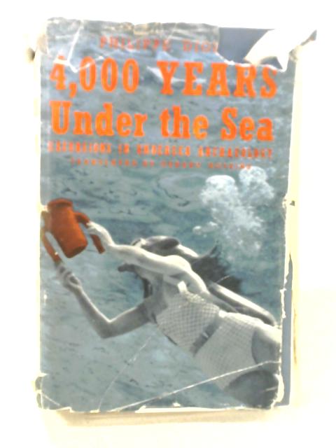 4,000 Years Under The Sea von Philippe Diole