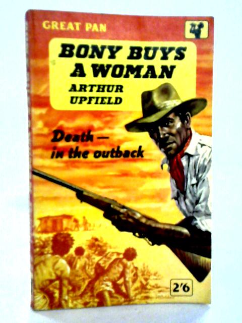 Bony Buys A Woman By Arthur Upfield