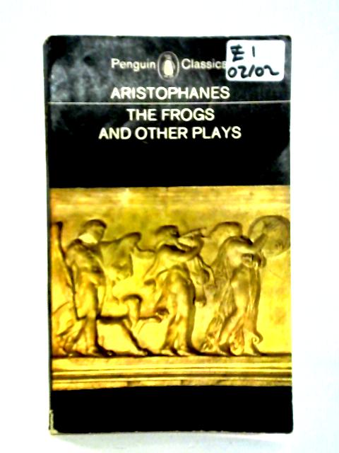 The Frogs, and Other Plays von Aristophanes