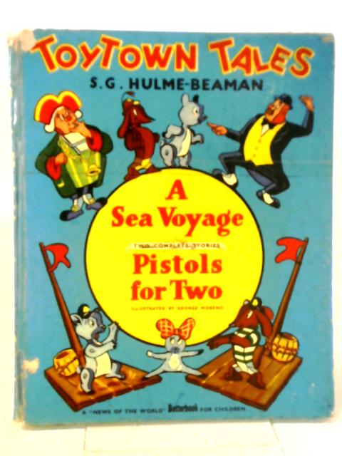 Toyland Tales: A Sea Voyage & Pistols for Two von S. G. Beaman