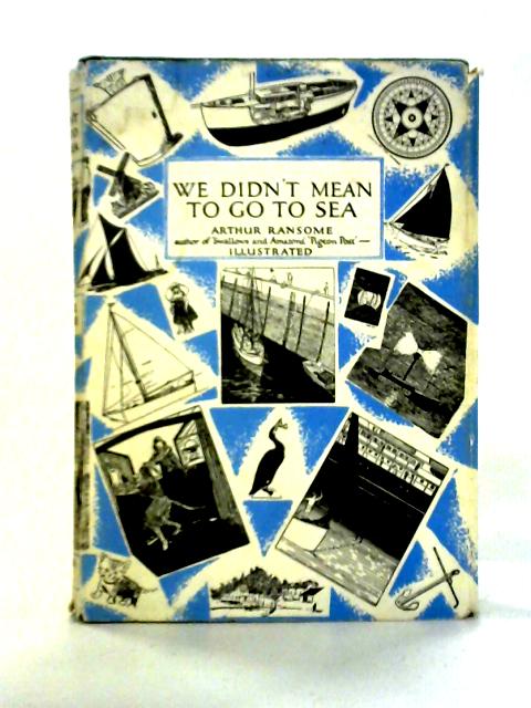 We Didn't Mean To Go To Sea By Arthur Ransome