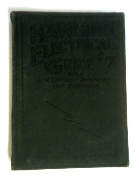 Hawkins Electrical Guide Number Seven, Questions Answers & Illustrations - english By Hawkins and Staff