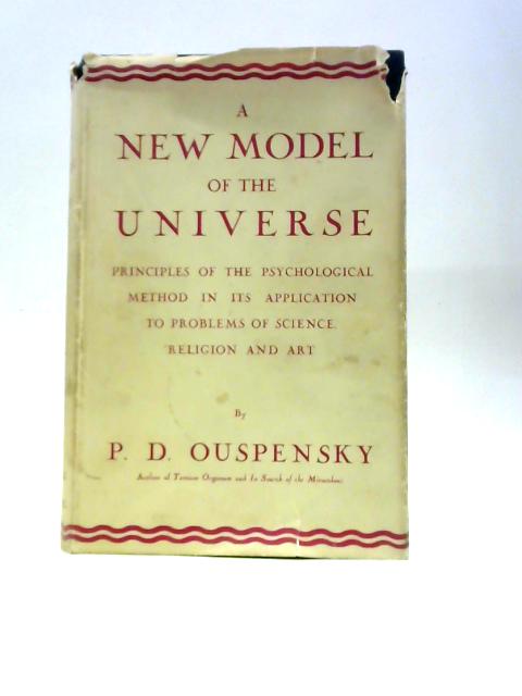 A New Model of the Universe By P. D.Ouspensky