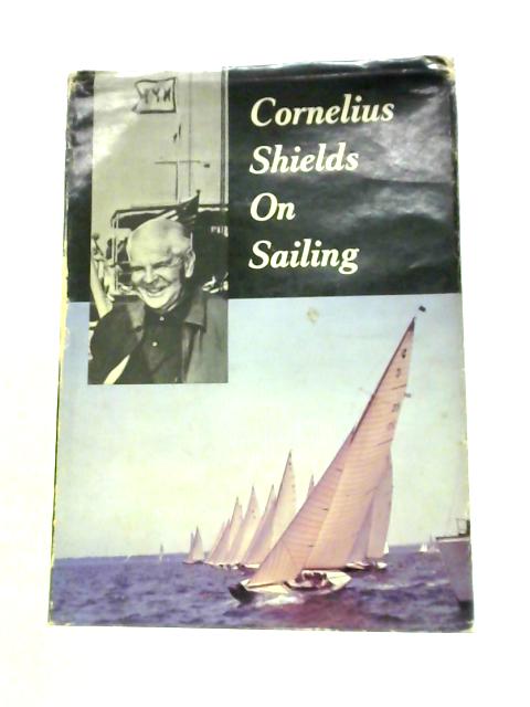 On Sailing By Cornelius Shields