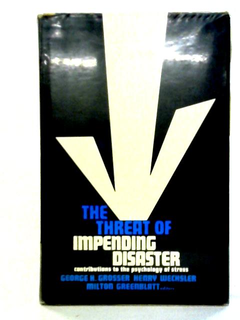 The Threat Of Impending Disaster By George H. Grosser