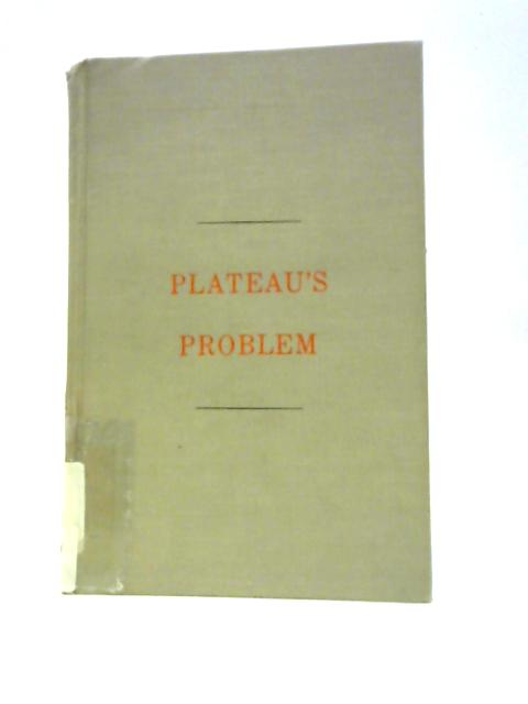 Plateau's Problem: An Invitation to Varifold Geometry von F.J.Almgren Jr.