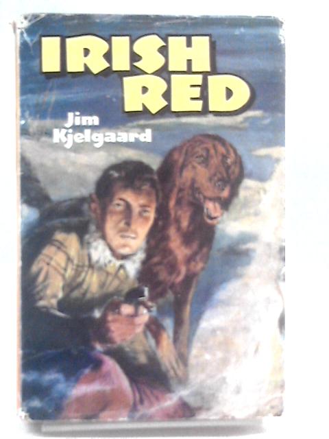 Irish Red By Jim Kjelgaard