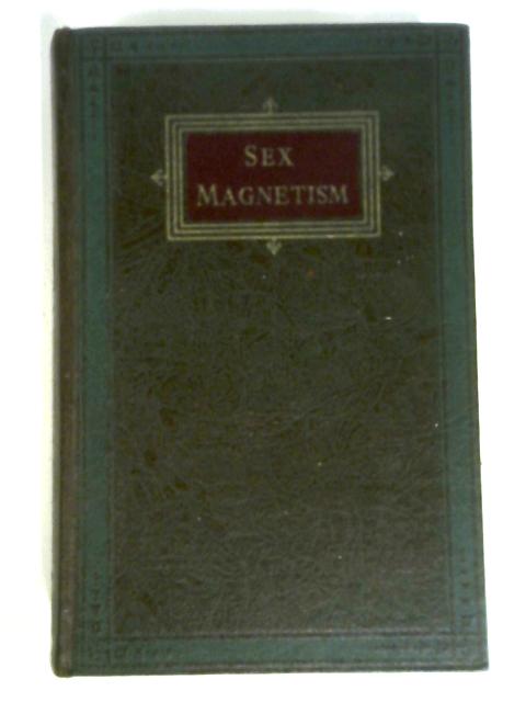 Private Lessons in the Cultivation of Magnetism of the Sexes By Edmund Shaftesbury