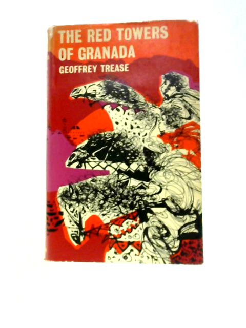 Red Towers of Granada By Geoffrey Trease