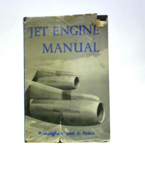 Jet Engine Manual By E.Mangham & A Peace