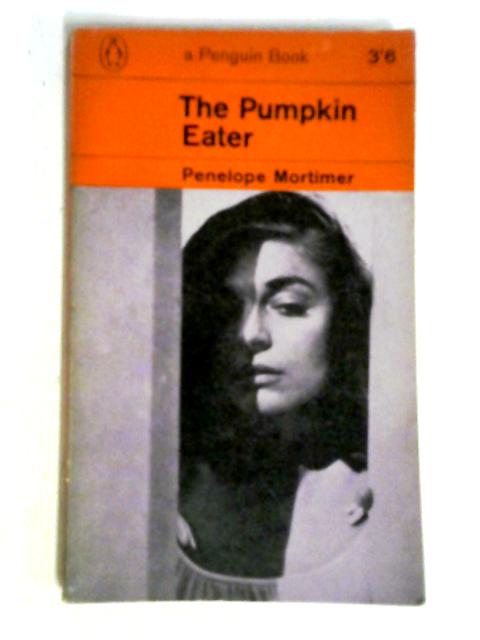 The Pumpkin Eater By Penelope Mortimer