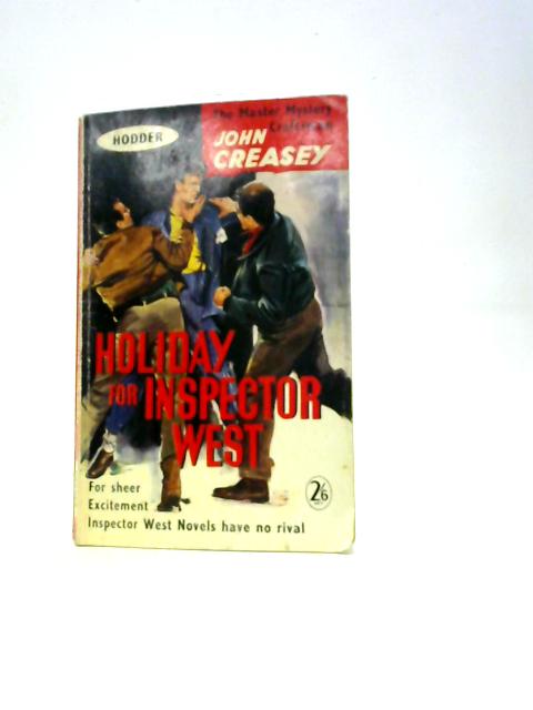 Holiday For Inspector West By John Creasey