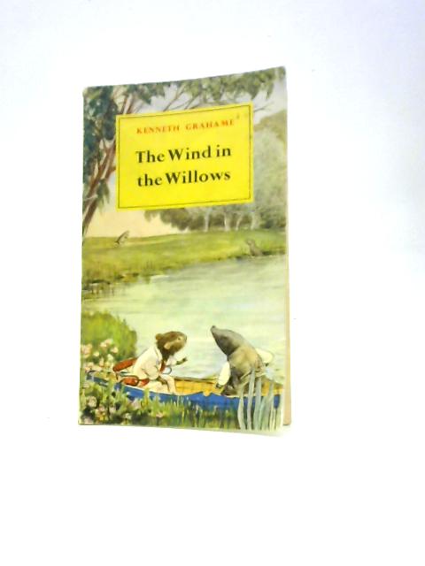 The Wind In The Willows By Kenneth Grahame