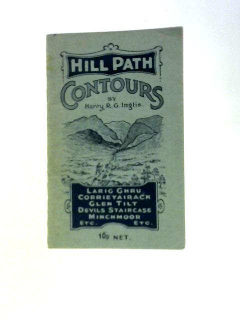 Hill Path Contours Of The Chief Mountain Passes In Scotland von Harry R.G. & Robert M. G.Inglis