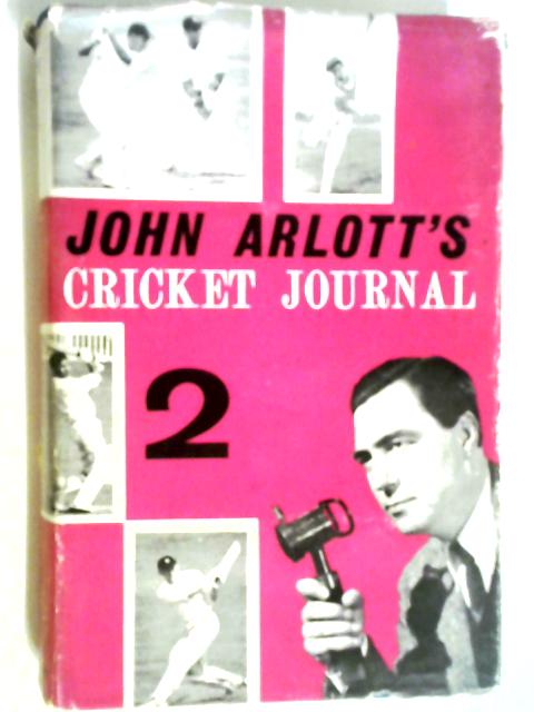 John Arlott's Cricket Journal 2 By John Arlott