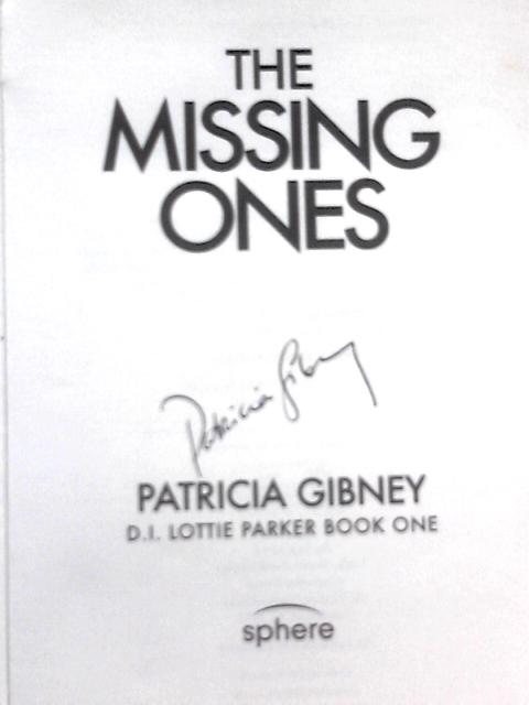 The Missing Ones By Patricia Gibney