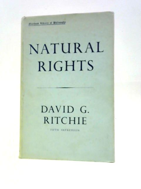 Natural Rights By David G Ritchie