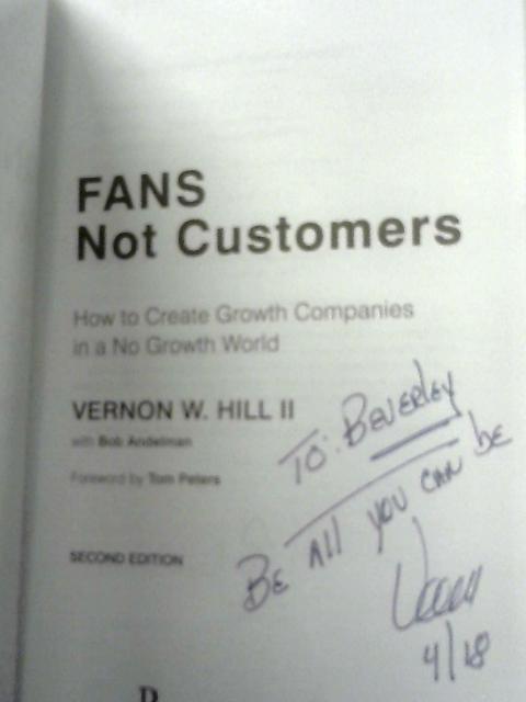 Fans Not Customers By Vernon W. Hill II