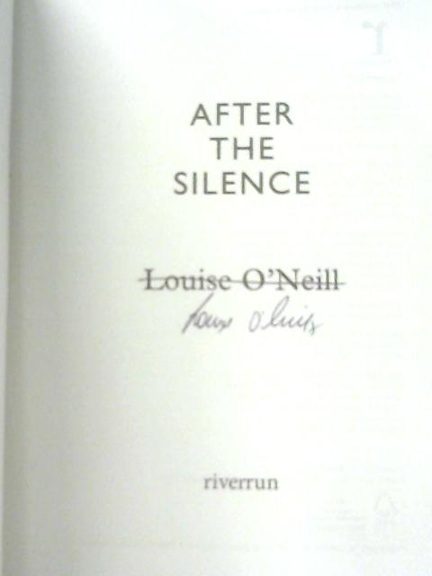 After the Silence By Louise O'Neill