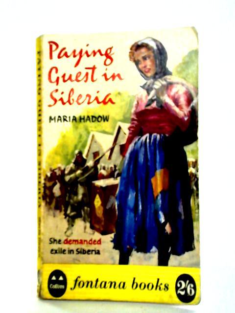Paying Guest in Siberia By Maria Hadow