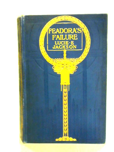 Feadora's Failure By Lucie E. Jackson