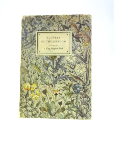 Flowers of the Meadow von Geoffrey Grigson