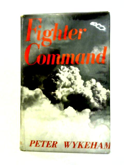 Fighter Command von Peter Wyekham