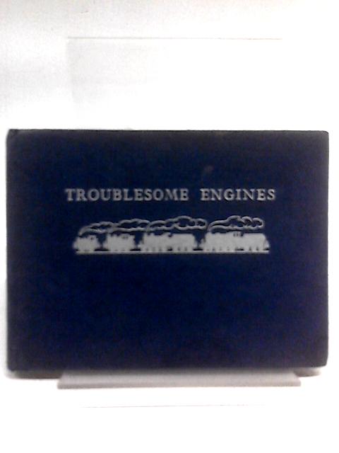 Troublesome Engines von Rev. W. Awdry