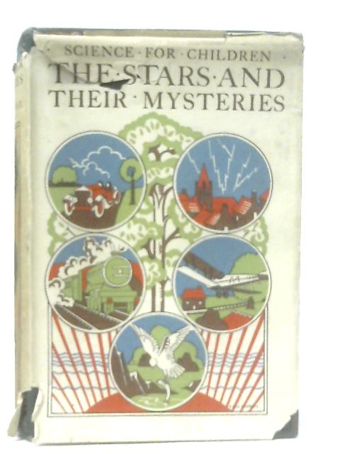 The Stars and Their Mysteries von Charles R. Gibson