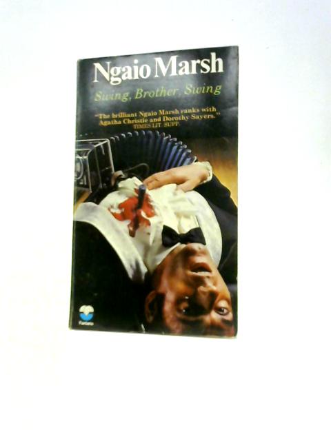 Swing, Brother, Swing By Ngaio Marsh