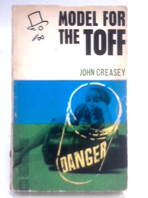 Model For The Toff By John Creasey