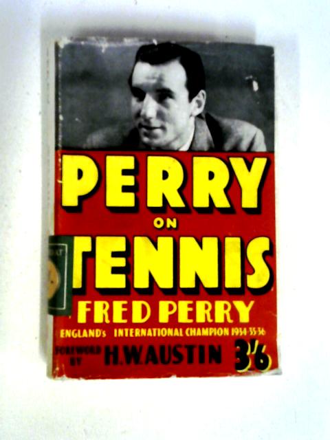 Perry on Tennis von Fred J. Perry