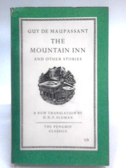 The Mountain Inn: And Other Stories By Guy De Maupassant