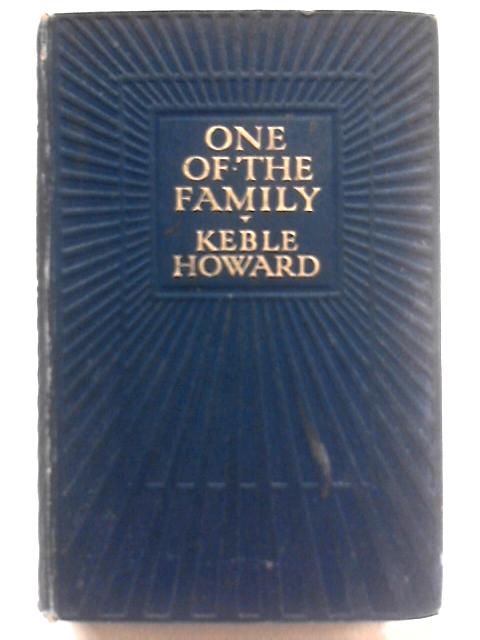 One Of the Family By Keble Howard