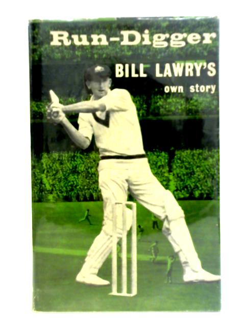 Run Digger By Bill Lawry