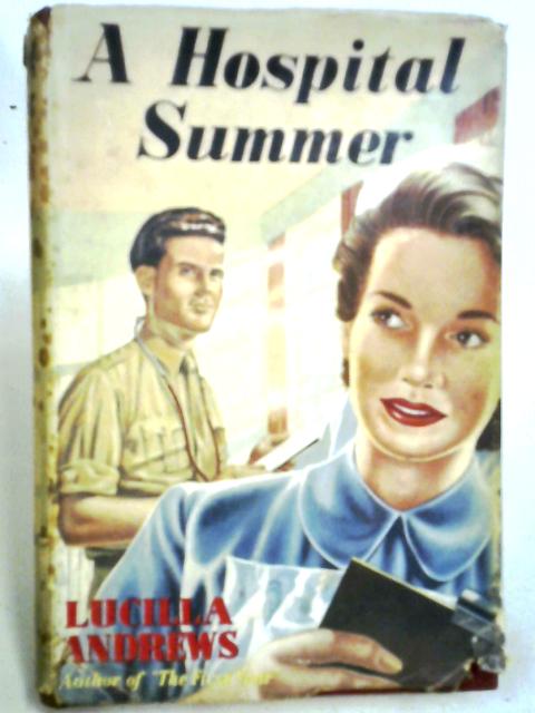 A Hospital Summer von Lucilla Andrews