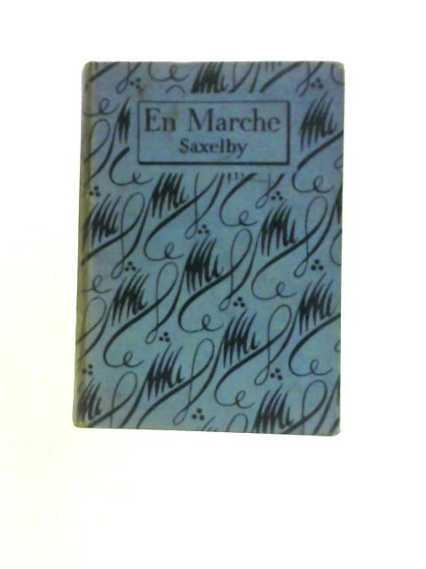 En Marche - II By E.Saxelby