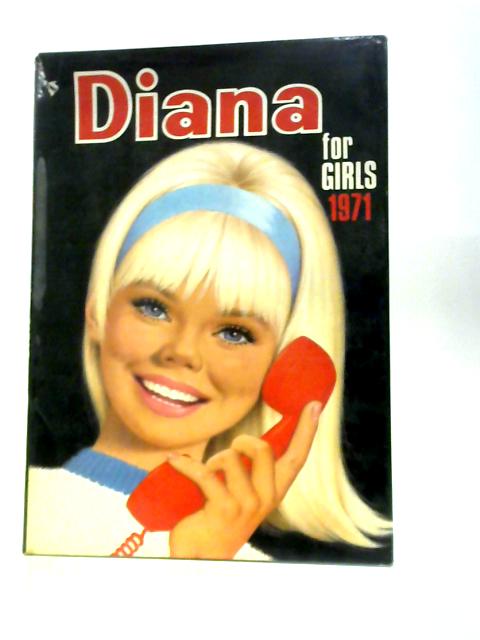 Diana for Girls 1971 (Annual) By Unstated