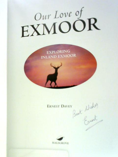 Our Love of Exmoor von Ernest Davey