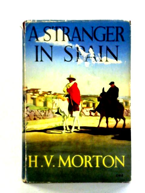 Stranger in Spain von H.V. Morton