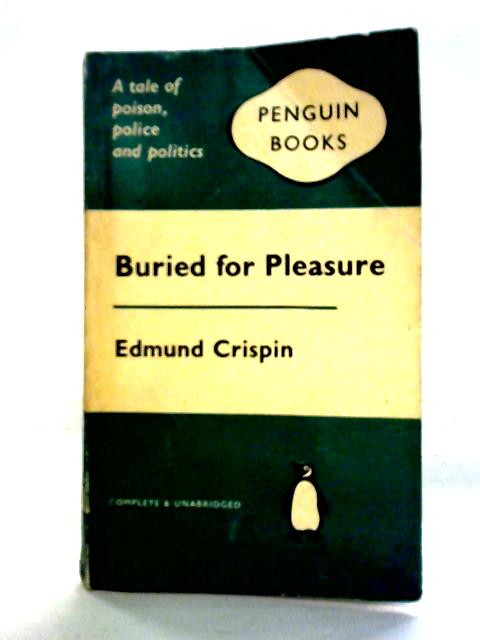 Buried for Pleasure By Edmund Crispin