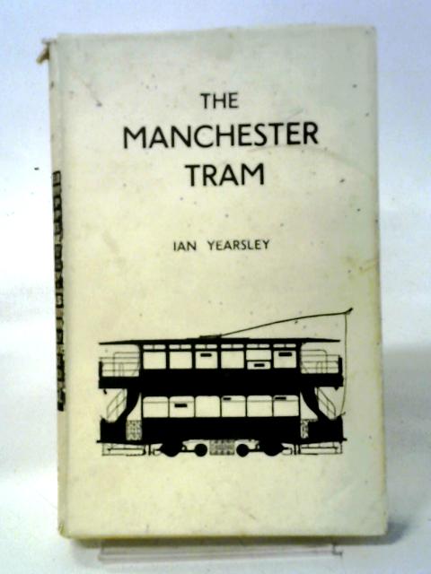 The Manchester Tram By Ian Yearsley